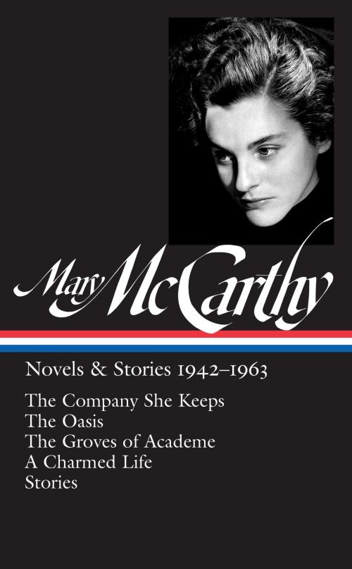 Cover of the book Mary McCarthy: Novels & Stories 1942-1963 (LOA #290) by Mary McCarthy, Library of America