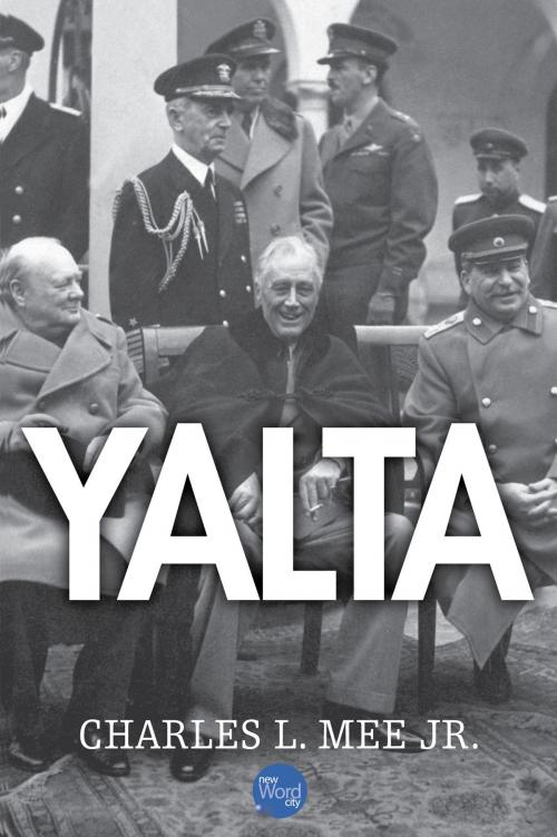 Cover of the book Yalta by Charles L. Mee Jr., New Word City, Inc.