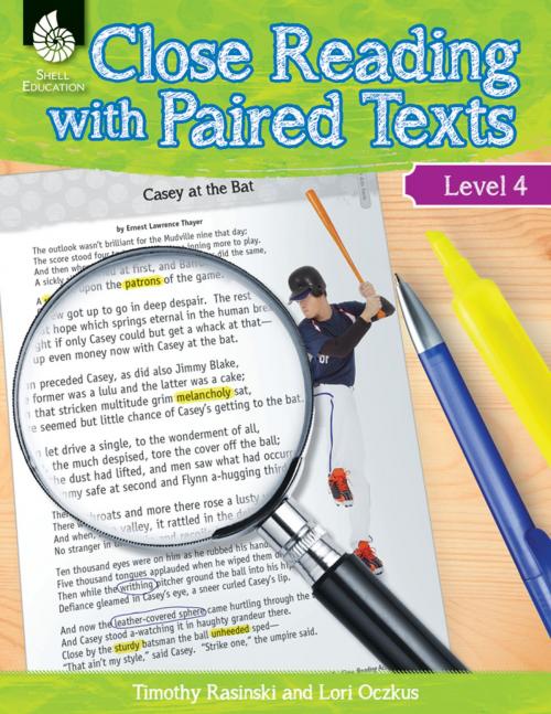 Cover of the book Close Reading with Paired Texts Level 4: Engaging Lessons to Improve Comprehension by Oczkus, Lori, Shell Education