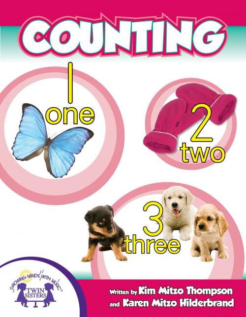 Cover of the book Counting by Kim Mitzo Thompson, Karen Mitzo Hilderbrand, Angelee Randlett, Walt Wise, Twin Sisters IP, LLC.