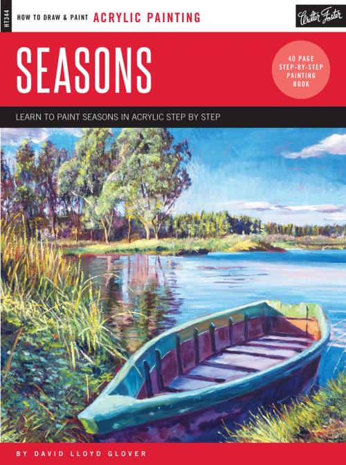 Cover of the book Acrylic: Seasons by David Lloyd Glover, Walter Foster Publishing