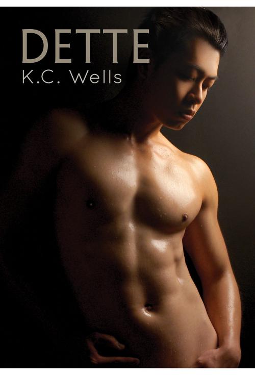 Cover of the book Dette by K.C. Wells, Dreamspinner Press