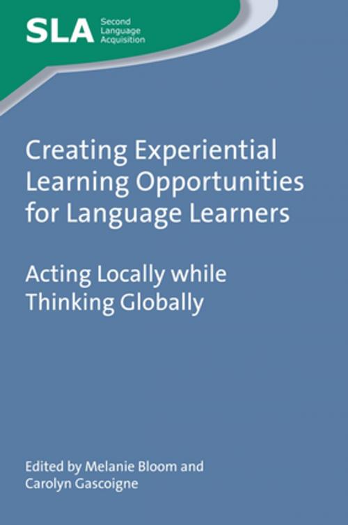 Cover of the book Creating Experiential Learning Opportunities for Language Learners by , Channel View Publications