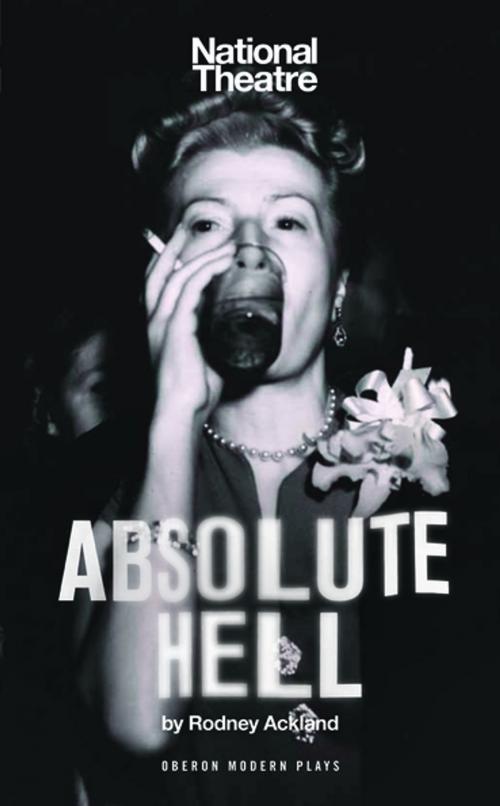 Cover of the book Absolute Hell by Rodney Ackland, Oberon Books