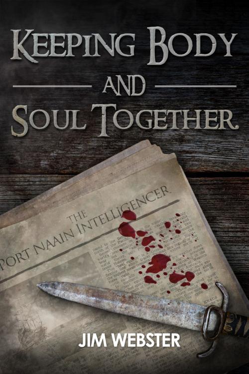 Cover of the book Keeping Body and Soul Together by Jim Webster, Andrews UK