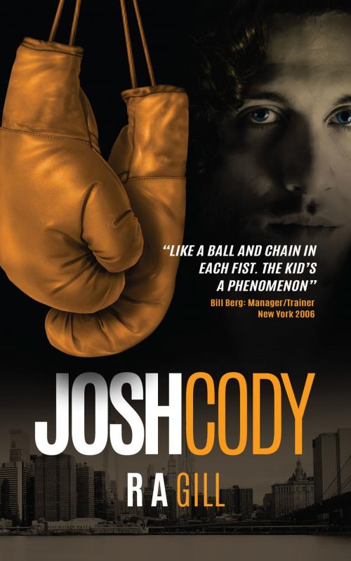 Cover of the book Josh Cody by R.A. Gill, Grosvenor House Publishing