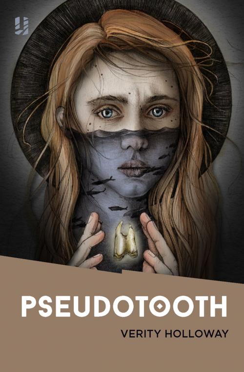 Cover of the book Pseudotooth by Verity Holloway, Unsung Stories