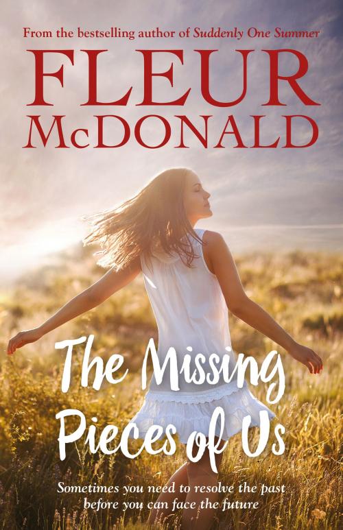 Cover of the book The Missing Pieces of Us by Fleur McDonald, Allen & Unwin