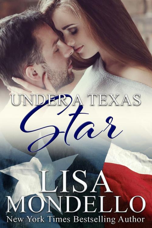 Cover of the book Under a Texas Star by Lisa Mondello, Lisa Mondello