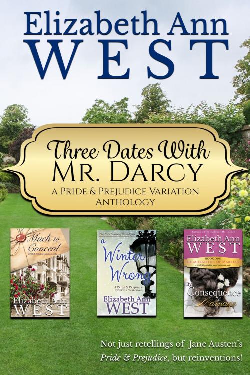 Cover of the book Three Dates with Mr. Darcy by Elizabeth Ann West, Elizabeth Ann West