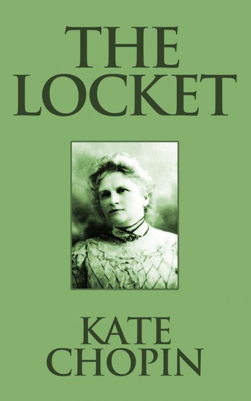 Cover of the book The Locket by Kate Chopin, Dreamscape Media