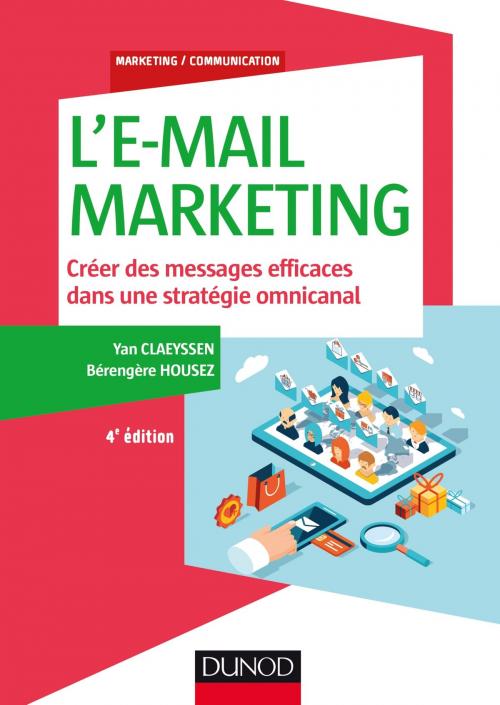 Cover of the book L'E-mail marketing - 4e éd. by Yan Claeyssen, Bérengère Housez, Dunod