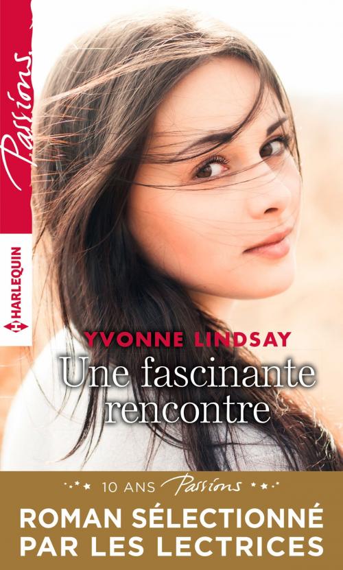 Cover of the book Une fascinante rencontre by Yvonne Lindsay, Harlequin