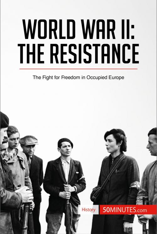 Cover of the book World War II: The Resistance by 50MINUTES.COM, 50Minutes.com