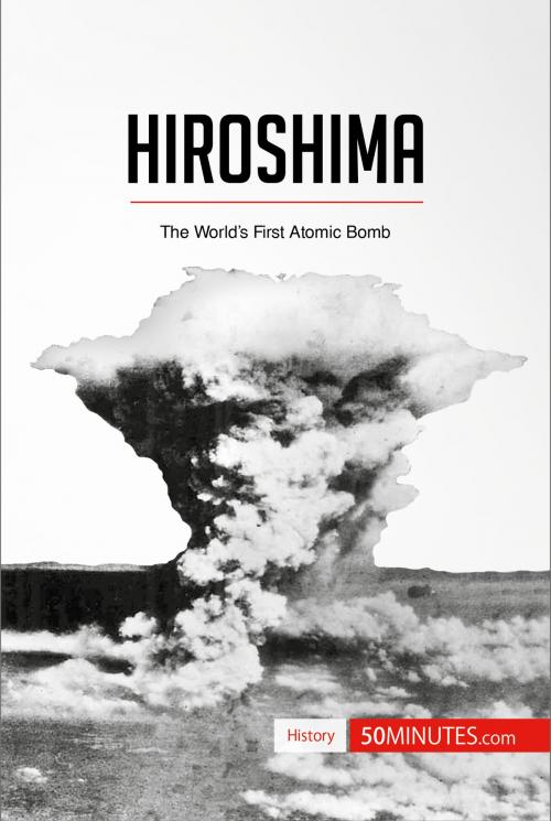 Cover of the book Hiroshima by 50MINUTES.COM, 50Minutes.com