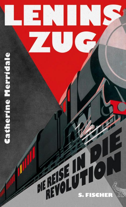 Cover of the book Lenins Zug by Catherine Merridale, FISCHER E-Books