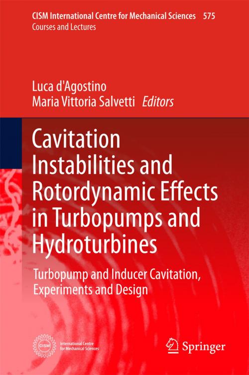 Cover of the book Cavitation Instabilities and Rotordynamic Effects in Turbopumps and Hydroturbines by , Springer International Publishing