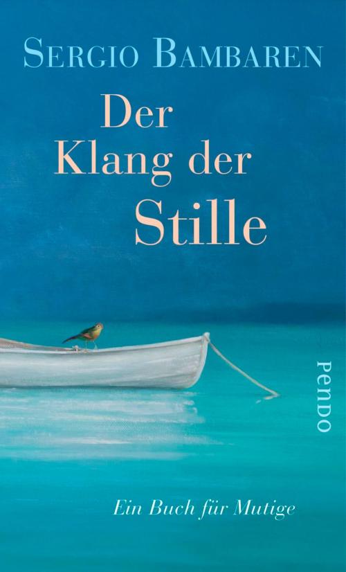 Cover of the book Der Klang der Stille by Sergio Bambaren, Piper ebooks