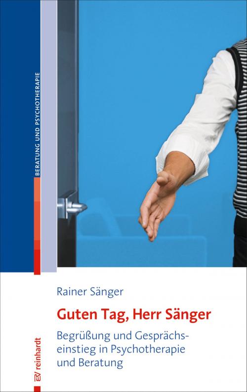 Cover of the book Guten Tag, Herr Sänger by Rainer Sänger, Ernst Reinhardt Verlag