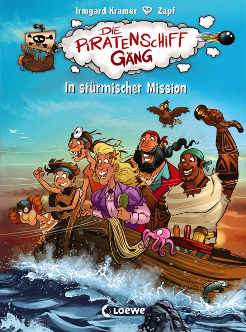 Cover of the book Die Piratenschiffgäng 3 - In stürmischer Mission by Irmgard Kramer, Loewe Verlag