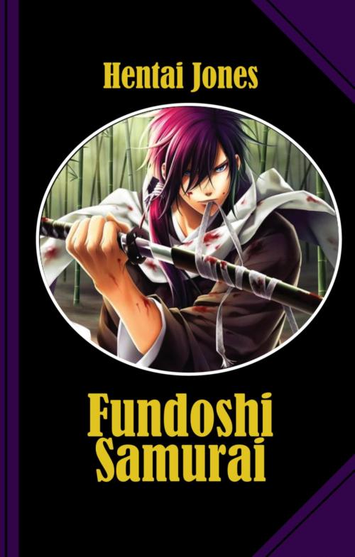 Cover of the book Fundoshi Samurai by Hentai Jones, BookRix