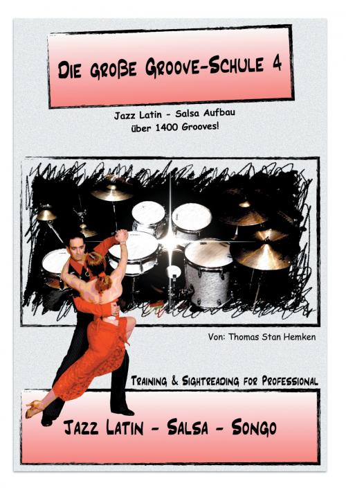 Cover of the book Die Große Groove-Schule 4 by Thomas Stan Hemken, Books on Demand