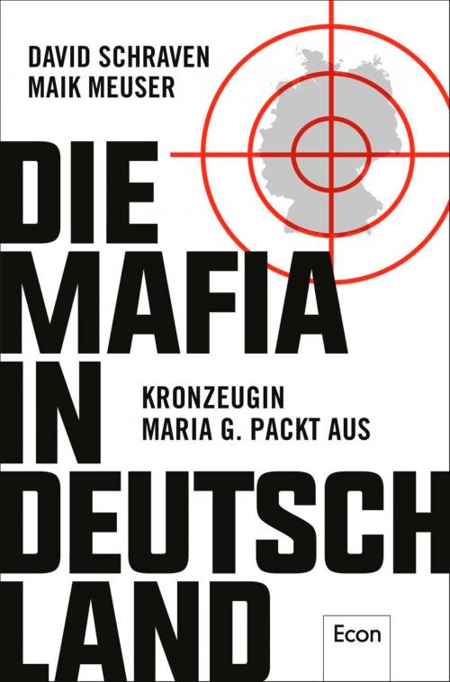 Cover of the book Die Mafia in Deutschland by Wigbert Löer, David Schraven, Maik Meuser, Ullstein Ebooks