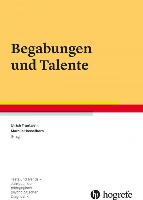 Cover of the book Begabungen und Talente by , Hogrefe Verlag Göttingen