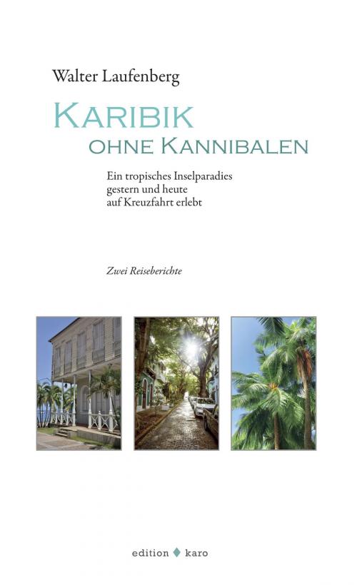 Cover of the book Karibik ohne Kannibalen by Walter Laufenberg, edition karo