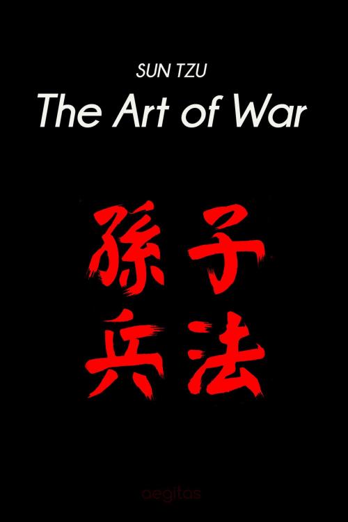 Cover of the book The Art of War by Tzu, Sun, Издательство Aegitas