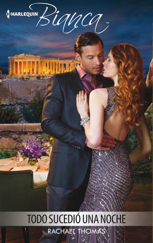 Cover of the book Todo sucedió una noche by Rachael Thomas, Harlequin, una división de HarperCollins Ibérica, S.A.