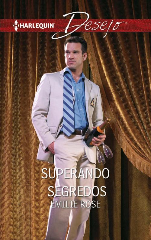 Cover of the book Superando segredos by Emilie Rose, Harlequin, uma divisão de HarperCollins Ibérica, S.A.