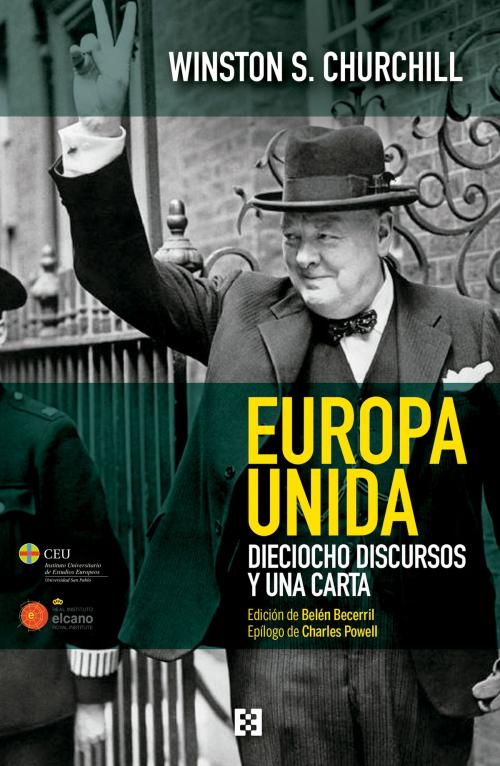 Cover of the book Europa unida by Winston S. Churchill, Charles Powell, Ediciones Encuentro