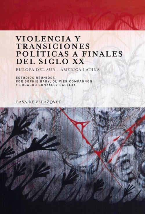 Cover of the book Violencia y transiciones políticas a finales del siglo XX by Collectif, Casa de Velázquez