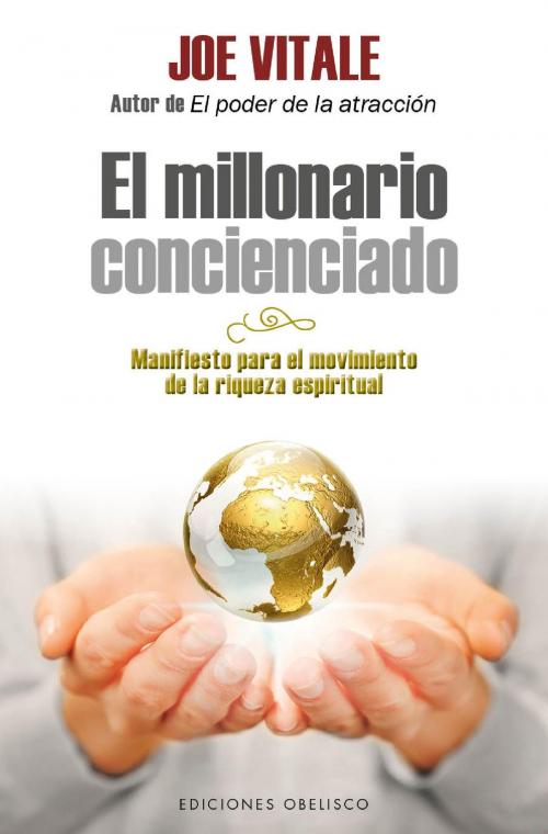 Cover of the book El millonario concienciado by Joe Vitale, Obelisco