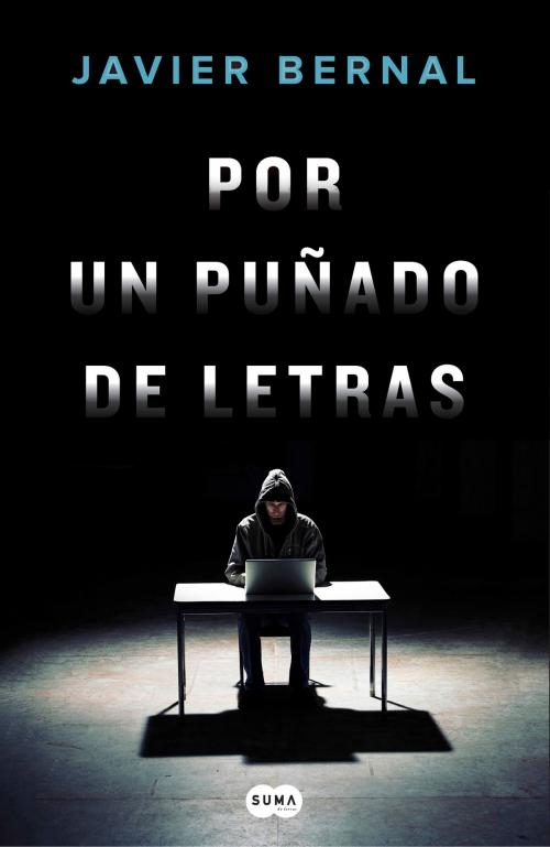 Cover of the book Por un puñado de letras by Javier Bernal, Penguin Random House Grupo Editorial España