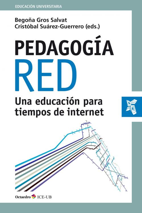 Cover of the book Pedagogía red by Begoña Gros Salvat, Cristóbal Suárez Guerrero, Ediciones Octaedro