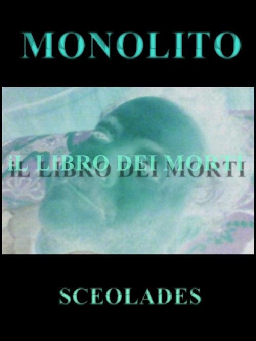 Cover of the book Monolito by Sceolades, Sceolades