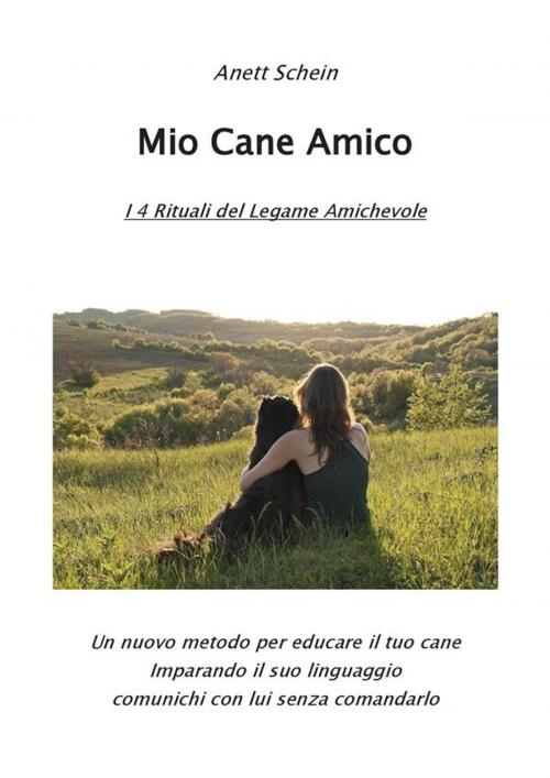 Cover of the book Mio Cane Amico by Anett Schein, Anett Schein