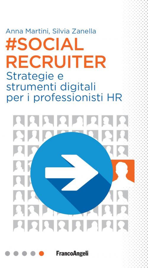 Cover of the book Social Recruiter by Anna Martini, Silvia Zanella, Franco Angeli Edizioni