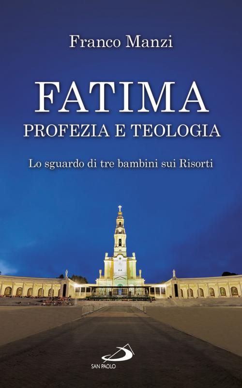 Cover of the book Fatima, profezia e teologia by Franco Manzi, San Paolo Edizioni