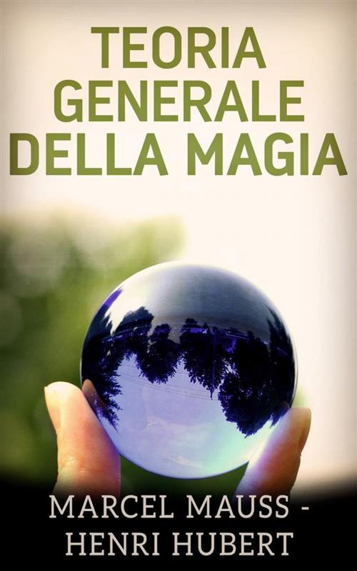 Cover of the book Teoria generale della Magia by Marcel Mauss, Henri Hubert, Youcanprint