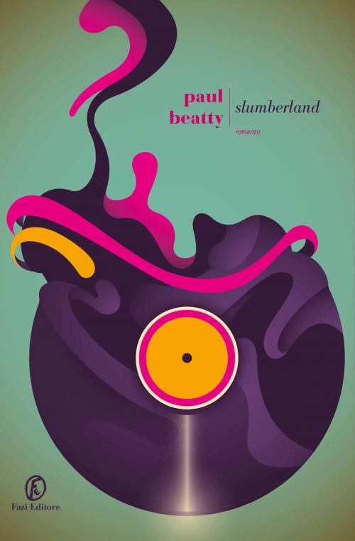 Cover of the book Slumberland by Paul Beatty, Fazi Editore