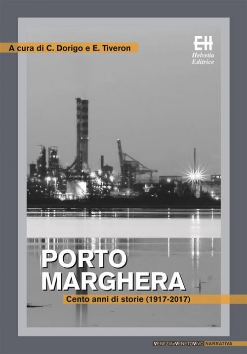 Cover of the book Porto Marghera by Autori vari, Edizioni Helvetia