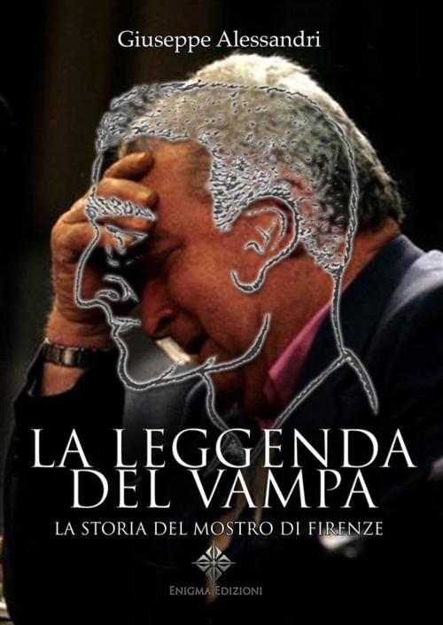 Cover of the book La Leggenda del Vampa by Giuseppe Alessandri, Enigma Edizioni, Enigma Edizioni