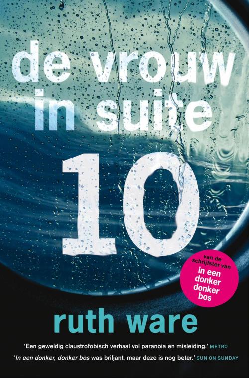 Cover of the book De vrouw in suite 10 by Ruth Ware, Luitingh-Sijthoff B.V., Uitgeverij