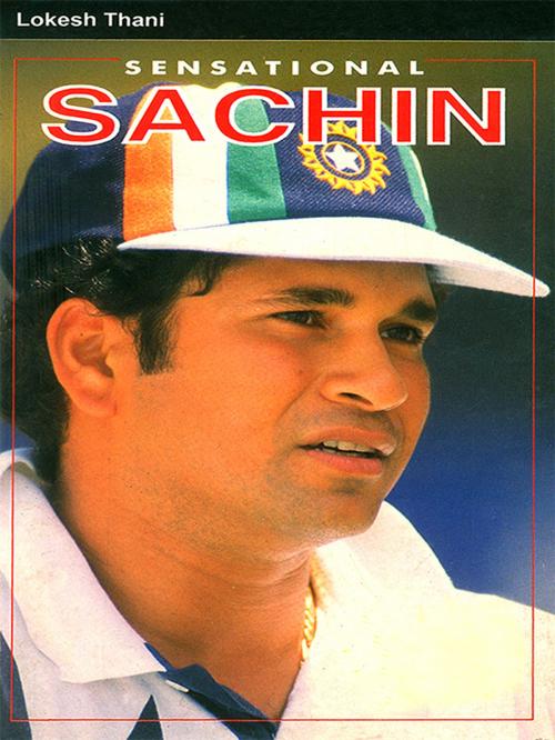 Cover of the book Sensational Sachin by Lokesh Thani, Diamond Pocket Books Pvt ltd.