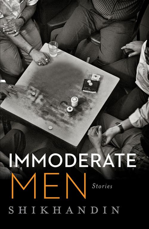 Cover of the book Immoderate Men by Shikhandin, Speaking Tiger Publishing Pvt Ltd