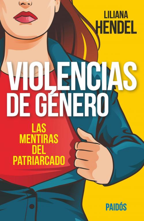 Cover of the book Violencias de género by Liliana Hendel, Grupo Planeta - Argentina