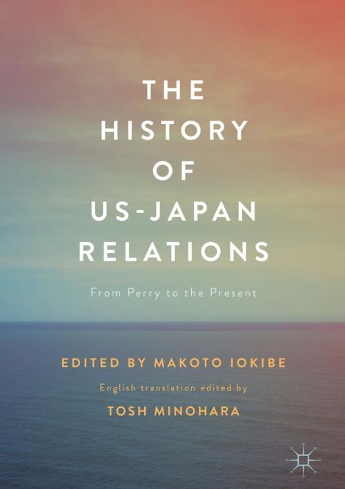 Cover of the book The History of US-Japan Relations by , Springer Singapore